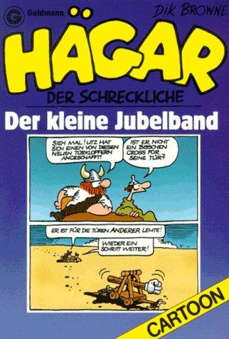 Hägar der Schreckliche. Der kleine Jubelband. ( Cartoon).