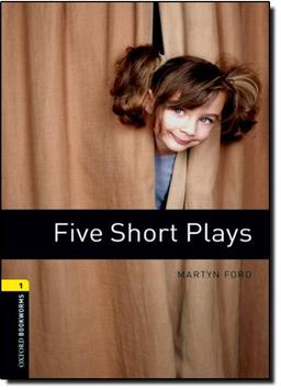 6. Schuljahr, Stufe 2 - Five Short Plays - Neubearbeitung: Reader (Oxford Bookworms Library: Stage 1)