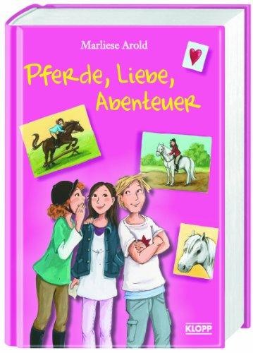 Pferde, Liebe, Abenteuer