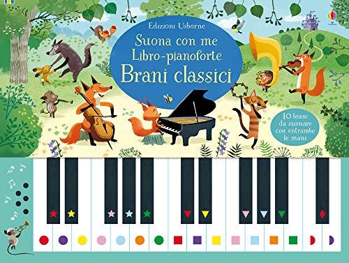 Libro-pianoforte. Brani classici. Suona con me