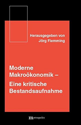 Moderne Makroökonomik: Eine kritische Bestandsaufnahme