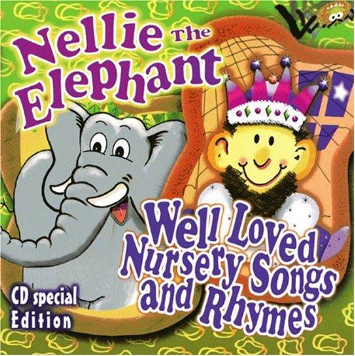 Nellie the Elephant (Well Loved Songs & Rhymes)