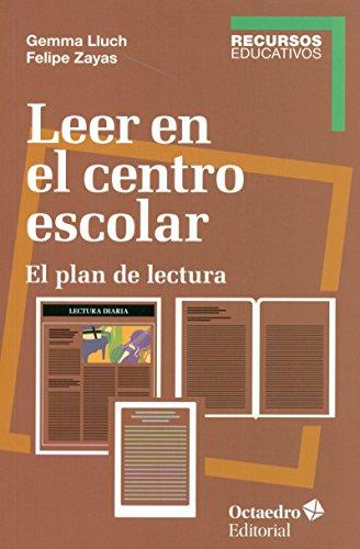 Leer en el centro escolar : el plan de lectura (Recursos)