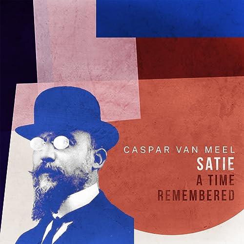 Satie-a Time Remembered