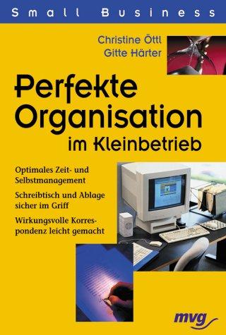 Perfekte Organisation im Kleinbetrieb