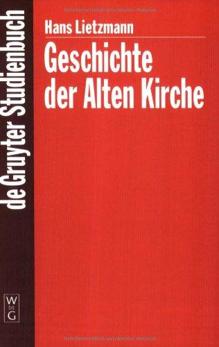 Geschichte der Alten Kirche (De Gruyter Studienbuch)