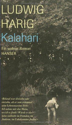 Kalahari: Ein wahrer Roman