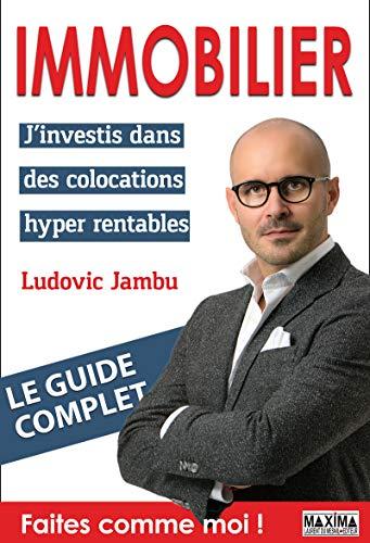 Immobilier : j'investis dans des colocations hyper rentables : le guide complet