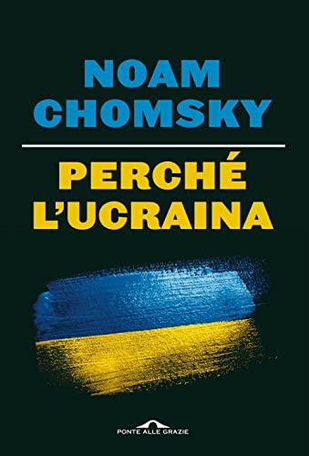 Perché l'Ucraina (Saggi)