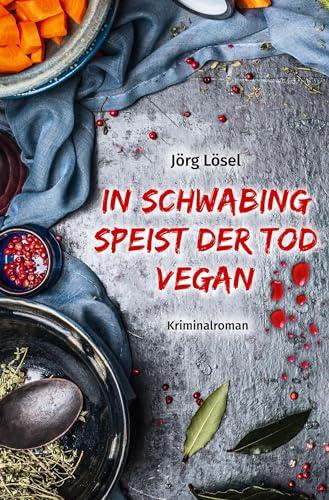 In Schwabing speist der Tod vegan