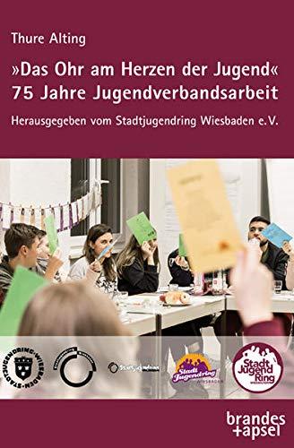 »Das Ohr am Herzen der Jugend«: 75 Jahre Jugendverbandsarbeit