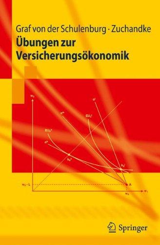 Übungen Zur Versicherungsökonomik (Springer-Lehrbuch) (German Edition)