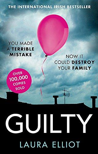 Guilty: A gripping psychological thriller that will have you hooked