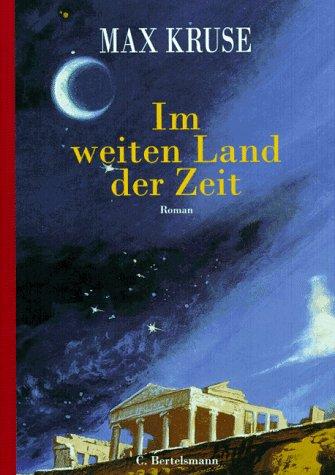 Im weiten Land der alten Zeit