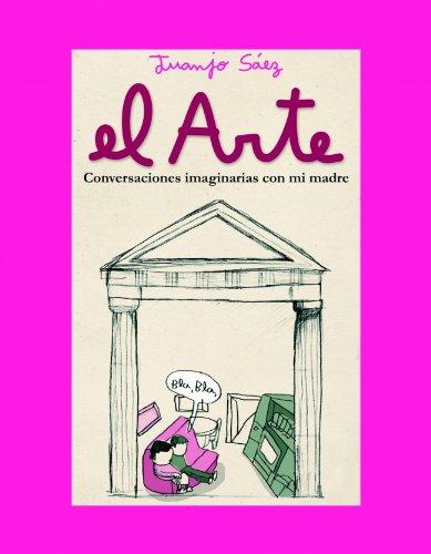 El arte : conversaciones imaginarias con mi madre (RESERVOIR NARRATIVA, Band 170002)