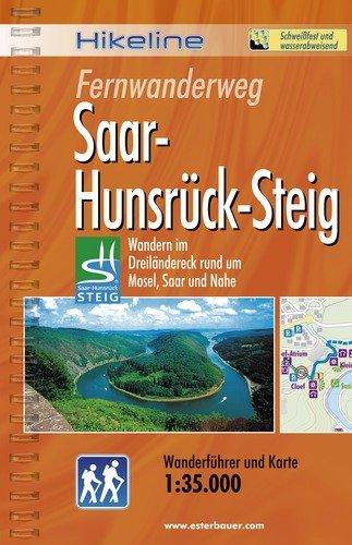 Hikeline Fernwanderweg Saar-Hunsrück Steig 170 km: Wandern im Dreiländereck - rund um Mosel, Saar und Nahe, Wanderführer und Karte, 1:35.000, wetterfest