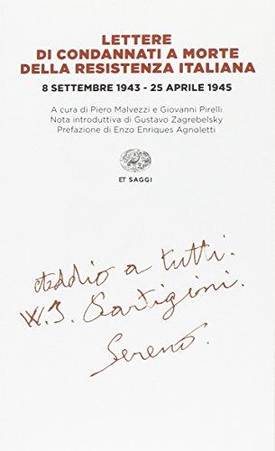 Lettere di condannati a morte della Resistenza italiana. 8 settembre 1943-25 aprile 1945