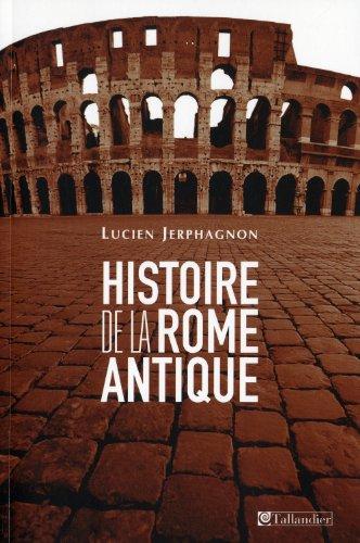 Histoire de la Rome antique : les armes et les mots