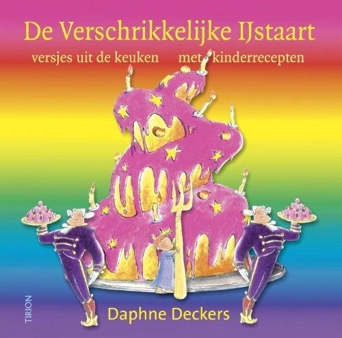 De verschrikkelijke ijstaart: versjes uit de keuken - Met kinderrecepten