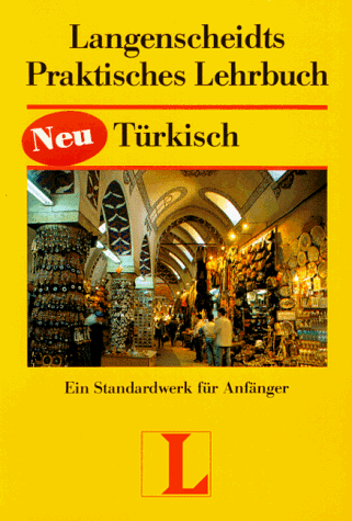 Langenscheidts Praktisches Lehrbuch Türkisch