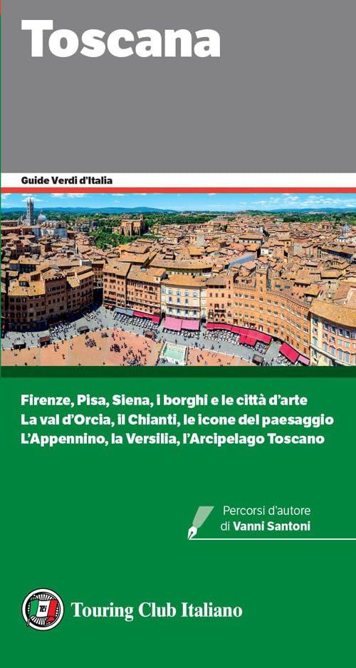 Toscana. Con QR Code (Guide verdi d'Italia)