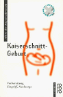 Kaiserschnitt-Geburt