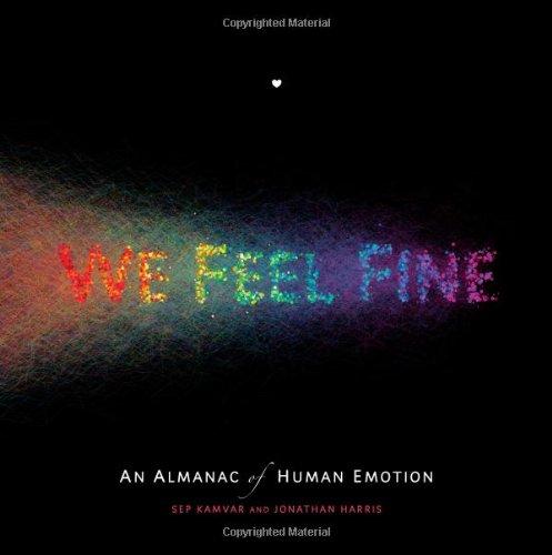 We Feel Fine: An Almanac of Human Emotion