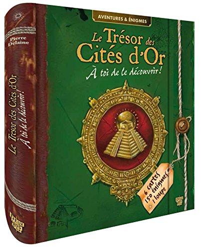 Le trésor des cités d'or : à toi de le découvrir !