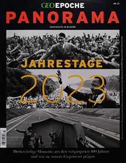 GEO Epoche PANORAMA 23/2022 "Jahrestage 2023"