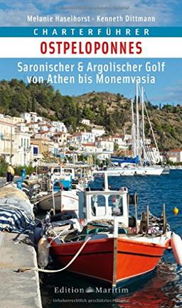 Charterführer Ostpeloponnes: Saronischer & Argolischer Golf von Athen bis Monemvasia