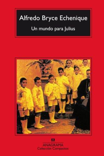 Un Mundo Para Julius (Compactos Anagrama, Band 264)