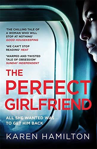 The Perfect Girlfriend: The gripping and twisted Sunday Times Top Ten Bestseller that everyone's talking about!