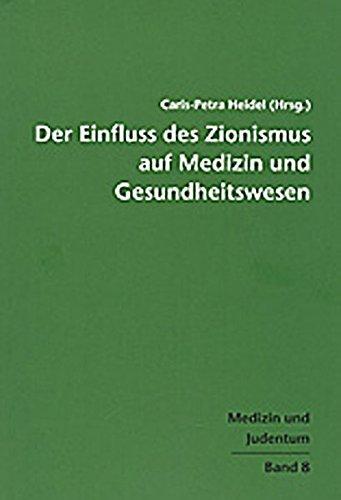 Der Einfluss des Zionismus aus Medizin und Gesundheitswesen (Medizin und Judentum)