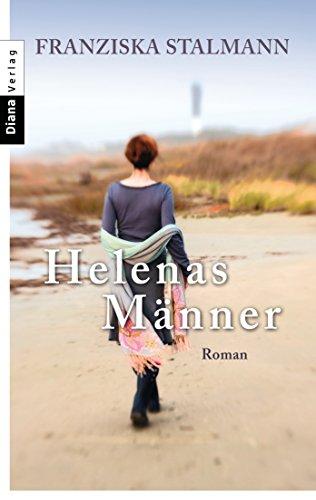 Helenas Männer: Roman