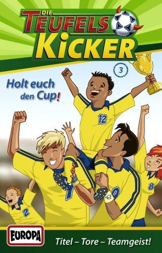 Teufelskicker, Folge 3: Holt euch den Cup! [Musikkassette]