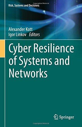 Cyber Resilience of Systems and Networks (Risk, Systems and Decisions)