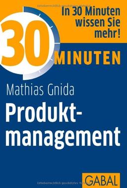 30 Minuten Produktmanagement