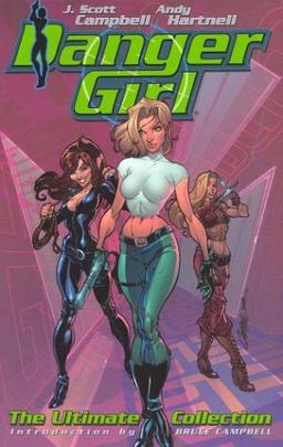 Danger Girl: The Ultimate Collection