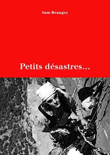 Petits désastres...