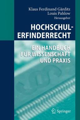 Hochschulerfinderrecht: Ein Handbuch für Wissenschaft und Praxis