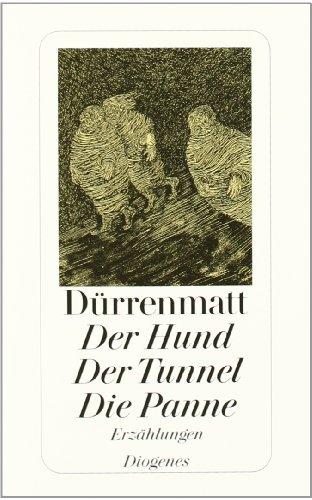 Der Hund. Der Tunnel. Die Panne