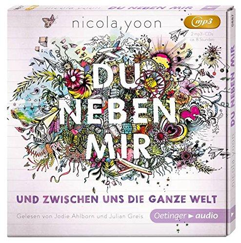 Du neben mir und zwischen uns die ganze Welt: Ungekürzte Lesung, 1 mp3-CD