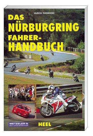 Das Nürburgring Fahrer- Handbuch