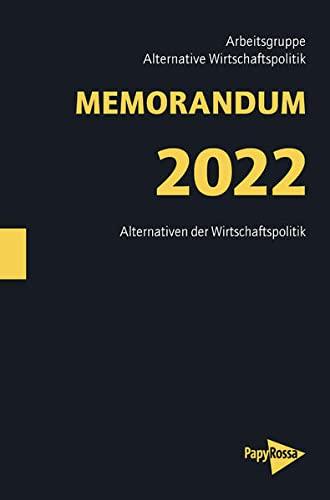 MEMORANDUM 2022: Raus aus dem Klimanotstand – Ideen für den Umbruch: Alternativen der Wirtschaftspolitik (Neue Kleine Bibliothek)