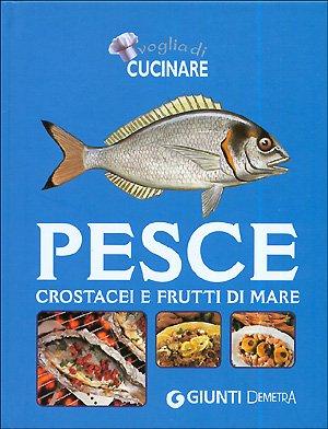 Pesce, crostacei e frutti di mare