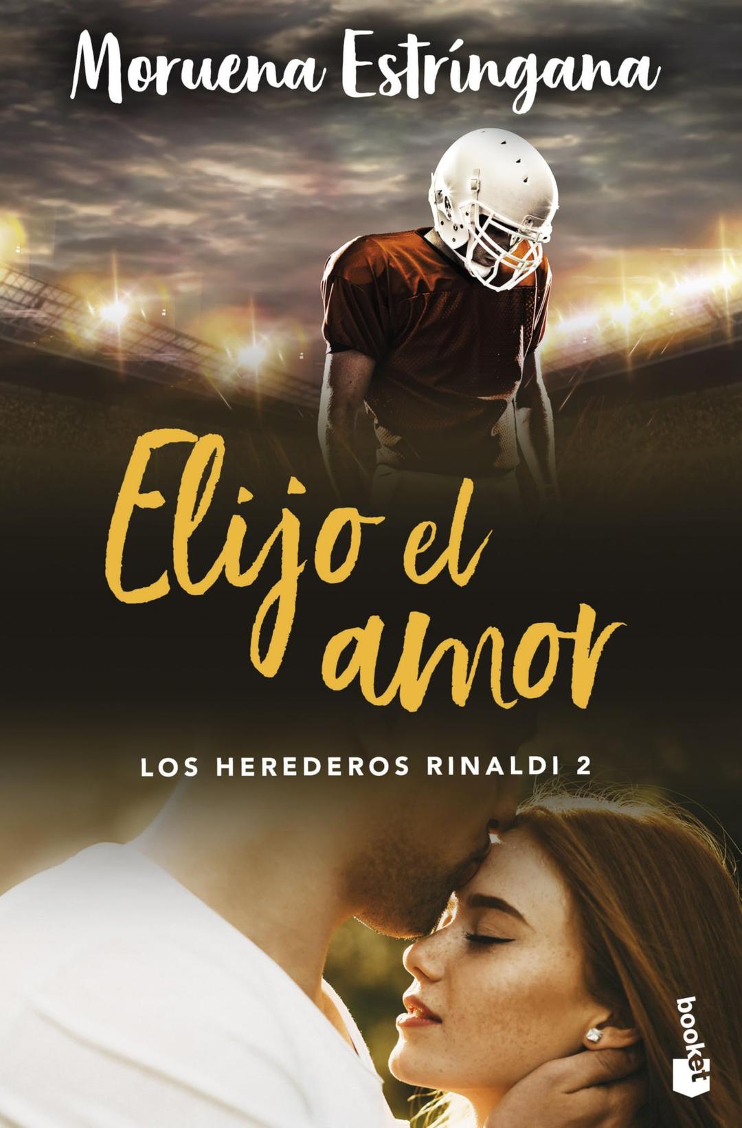 Elijo el amor: Los herederos Rinaldi 2 (Romántica, Band 2)