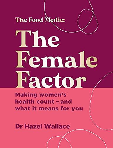 The Female Factor: Making women's health count  and what it means for you