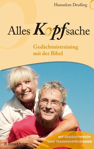 Alles Kopfsache. Gedächtnistraining mit der Bibel