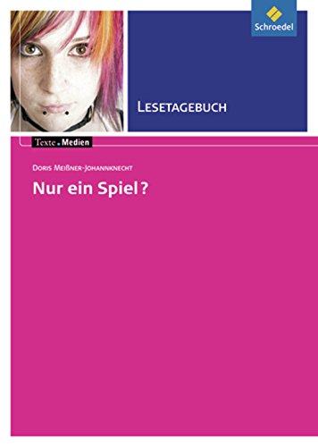 Texte.Medien: Doris Meißner-Johannknecht: Nur ein Spiel?: Lesetagebuch