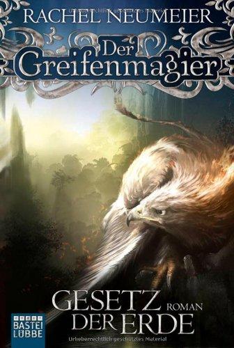 Der Greifenmagier, Band 3. Gesetz der Erde. Fantasy